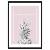 Have a nice day! - Pineapple Pink