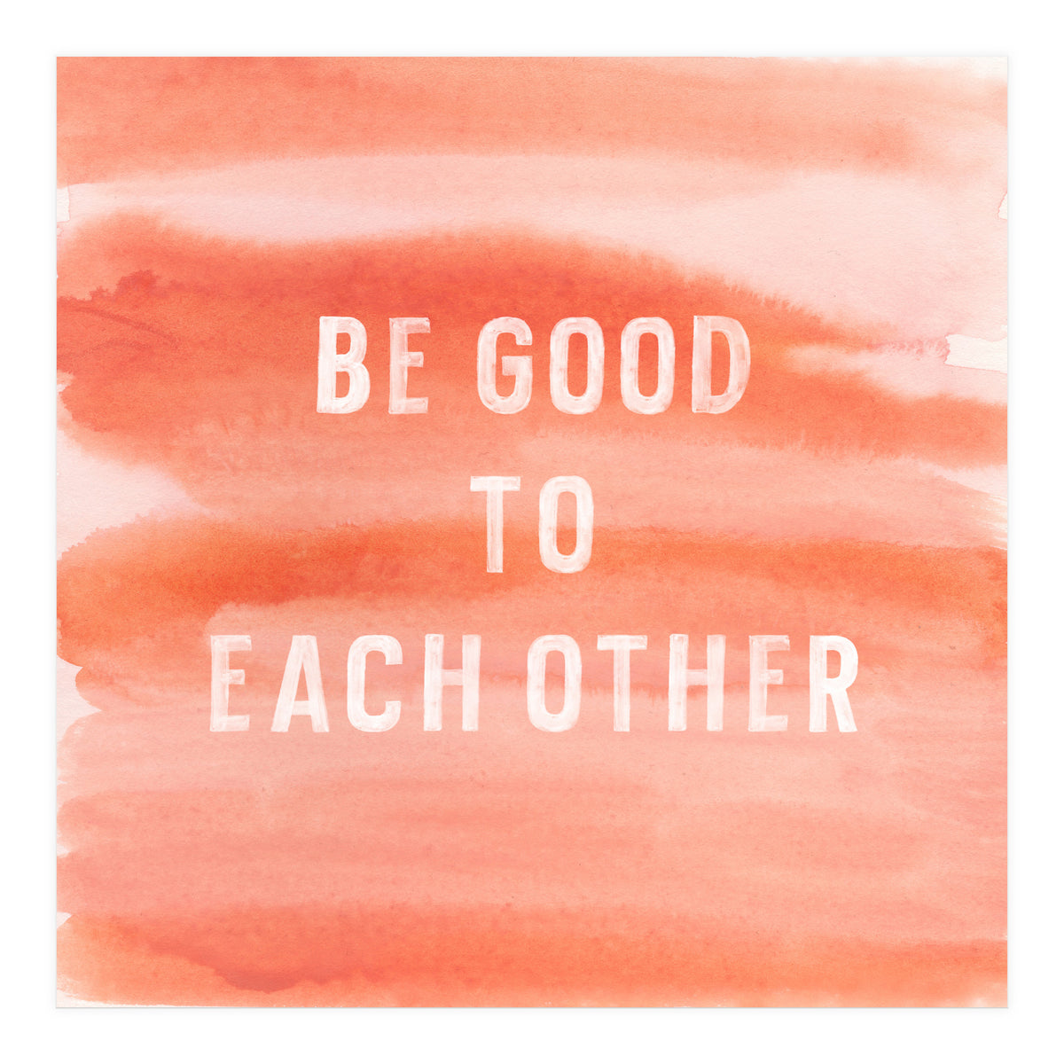 Be Good (Print Only)