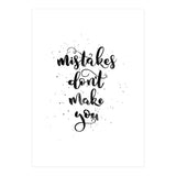 Mistakes Don't Make You (Print Only) thumbnail