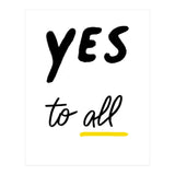 Yes to all (Print Only) thumbnail