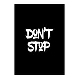 Modern Minimalist Typography Don't Stop (Print Only) thumbnail
