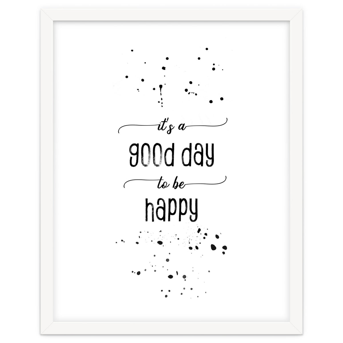 It is a good day to be happy