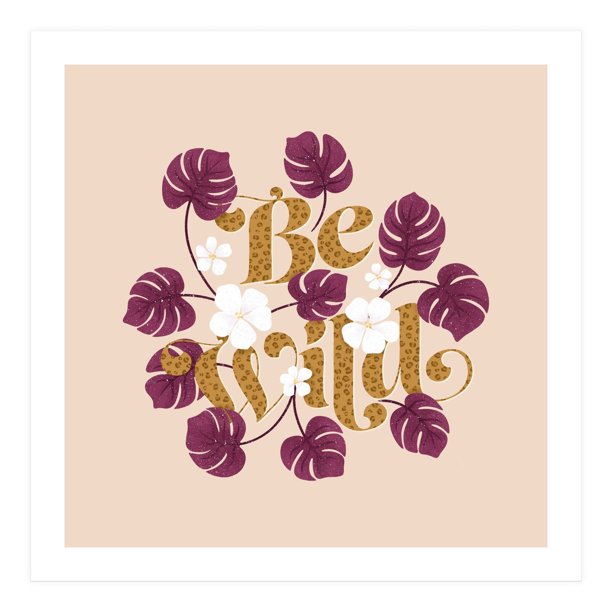Be Wild (Print Only)