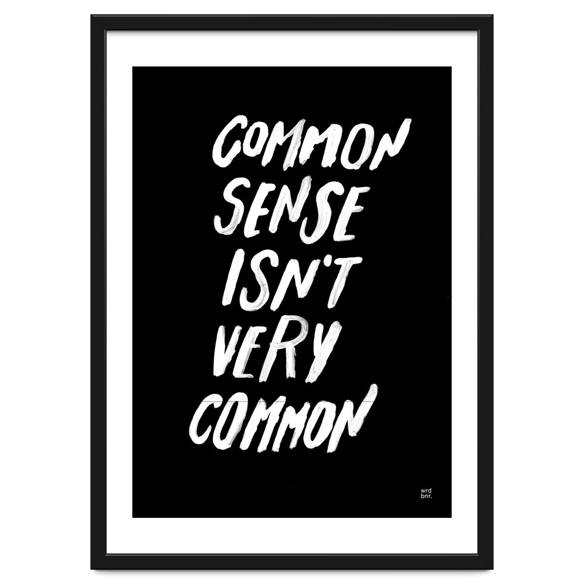 UNCOMMON SENSE