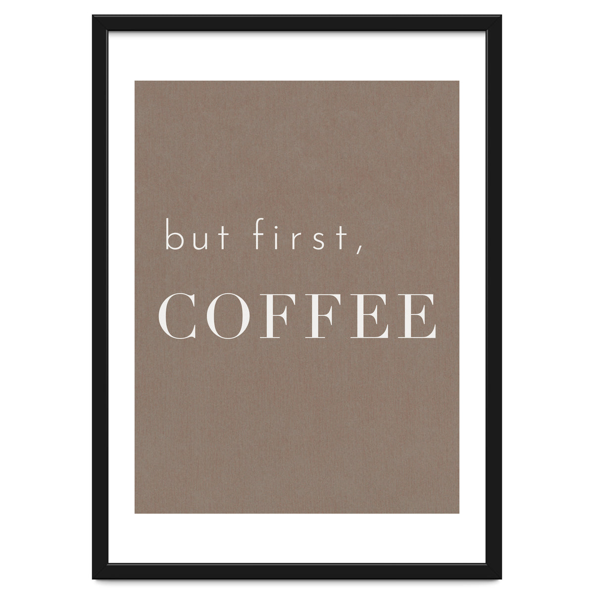 But First, Coffee Brown