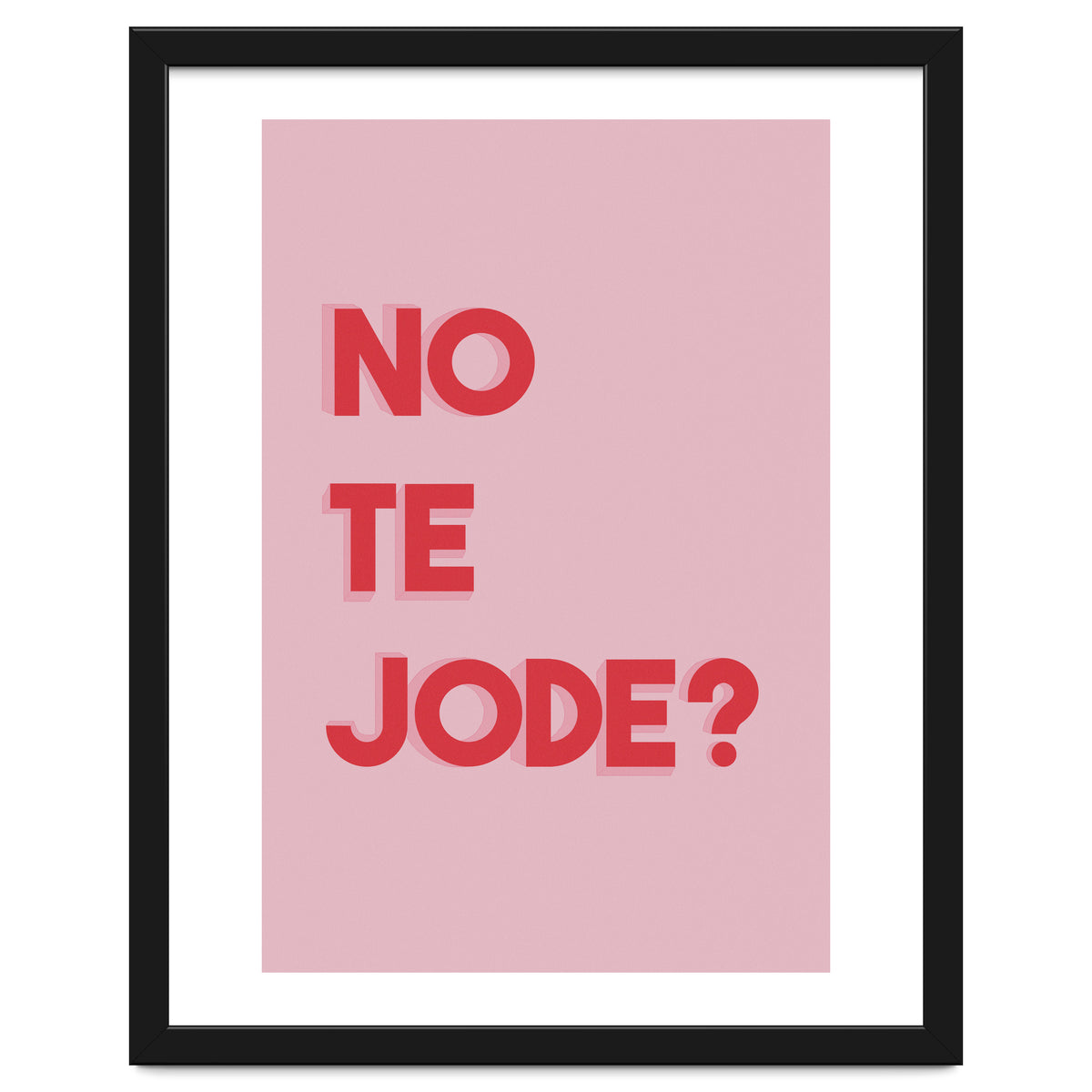 No te jode?