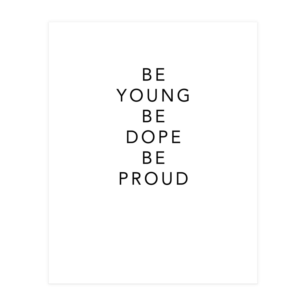 YOUNG, DOPE AND PROUD (Print Only)