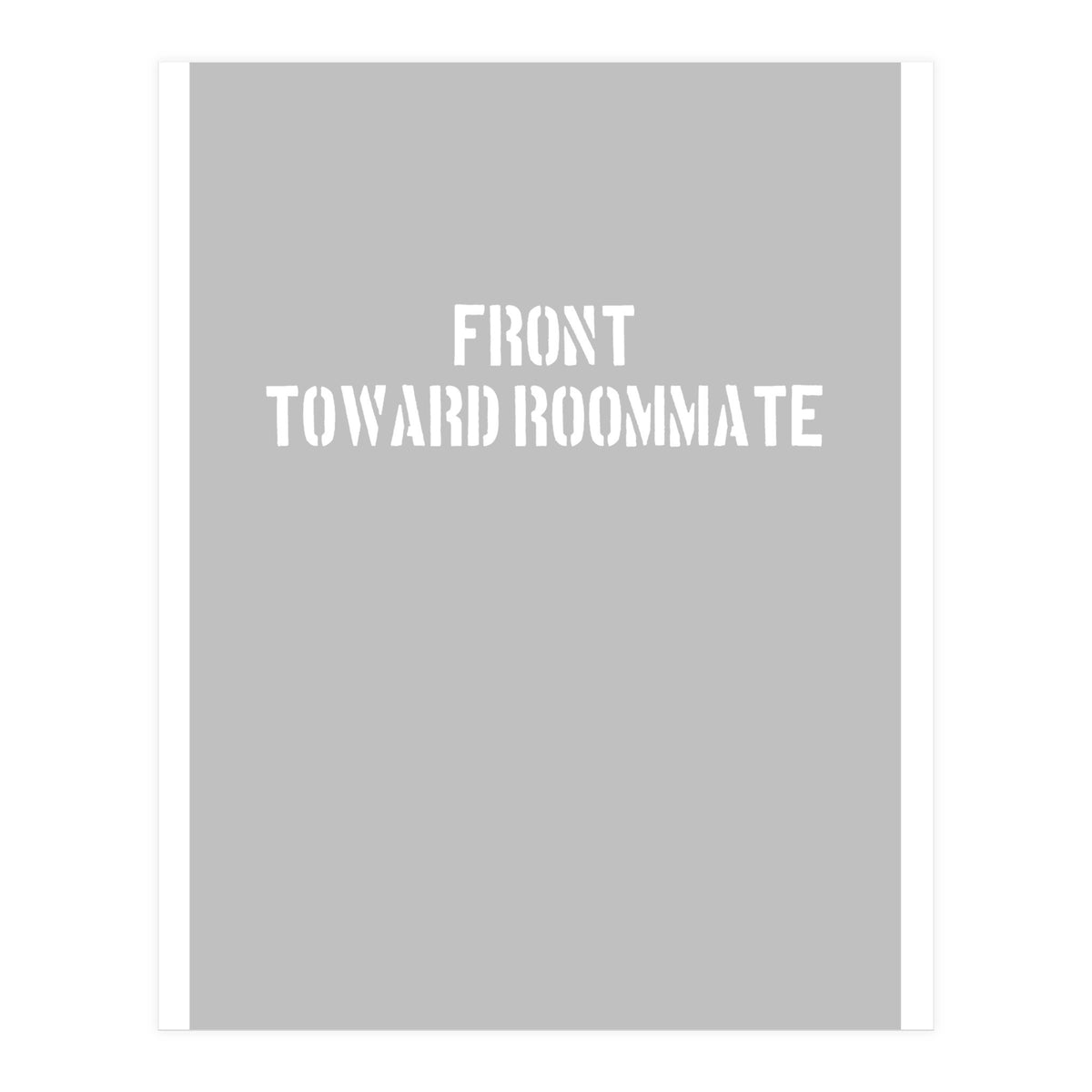 TOWARD ROOMMATE (Print Only)