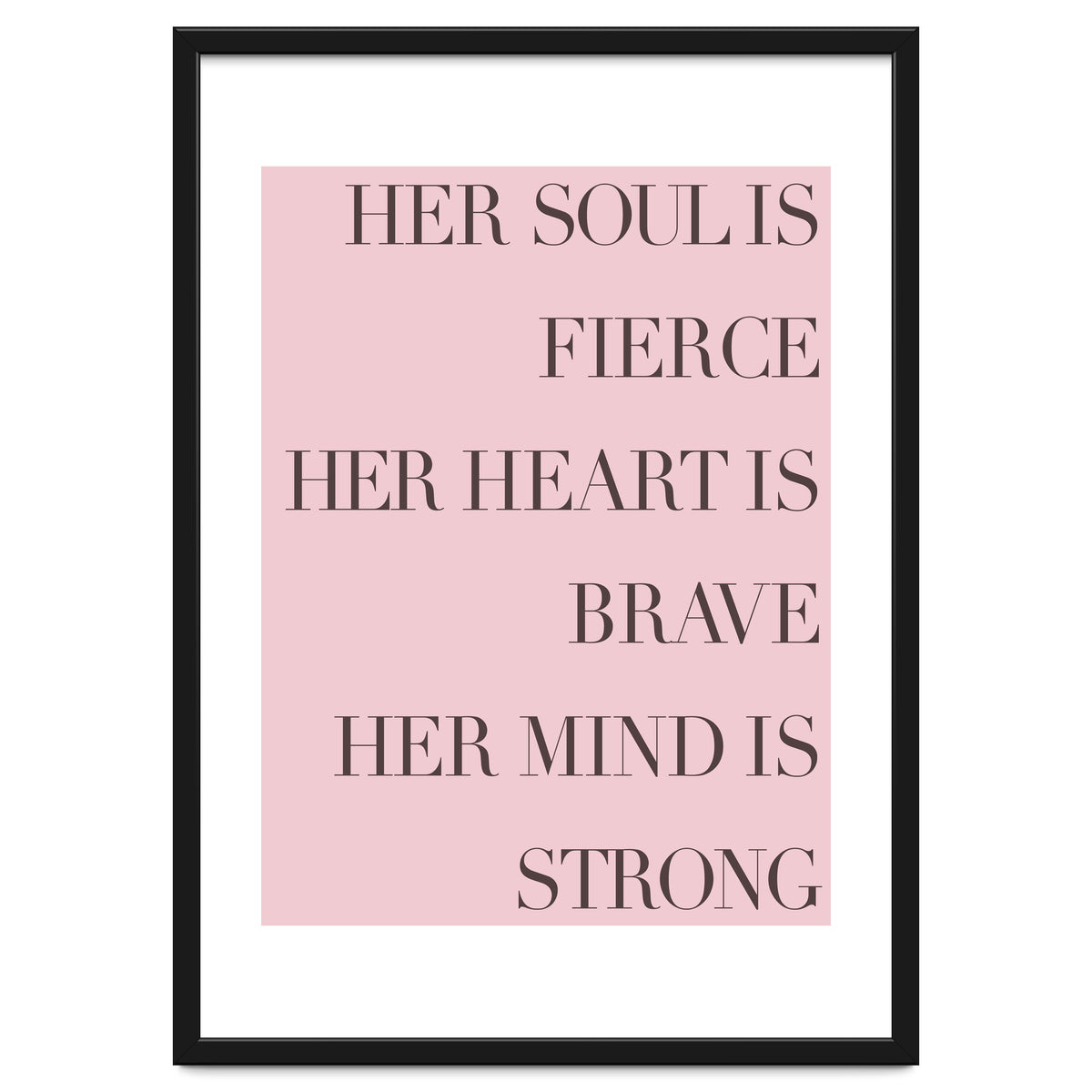 Fierce, Brave, Strong Female Empowerment Quote Pink