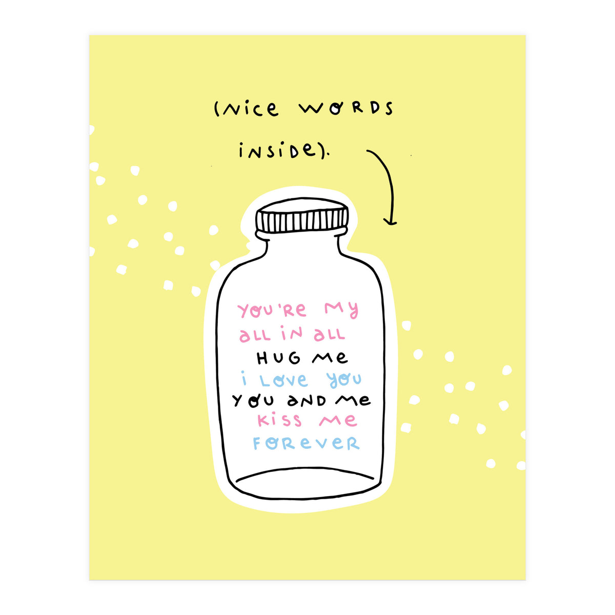 Nice Words Inside  (Print Only)