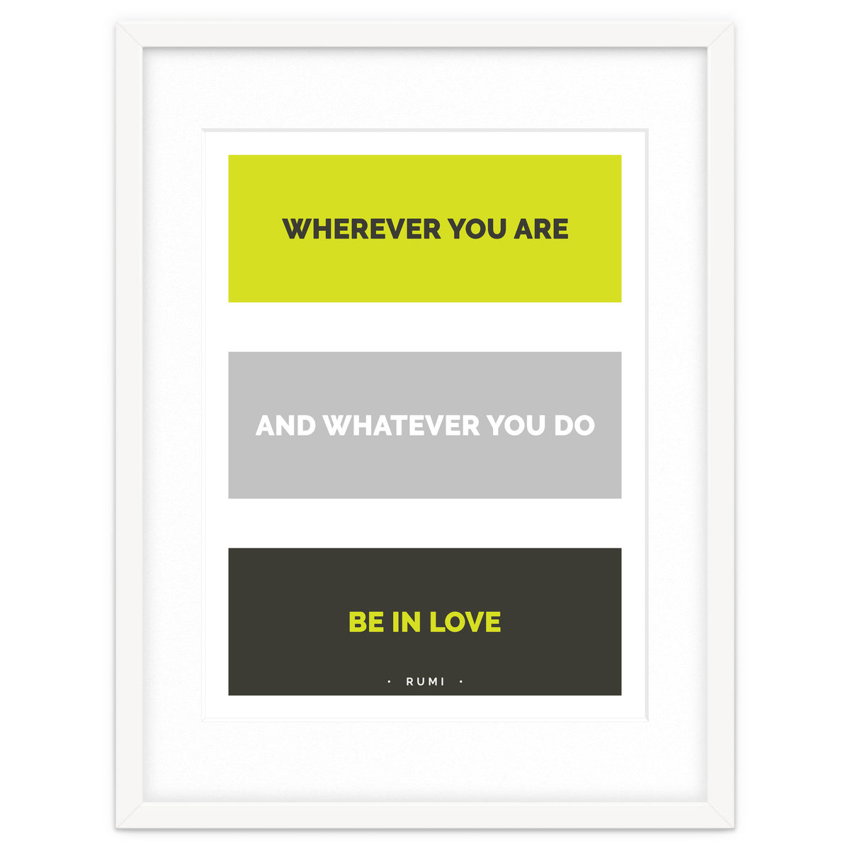 Be In Love - Rumi Quote Typography