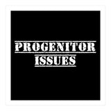 Progenitor Issues - Spaniard daddy issues (Print Only) thumbnail