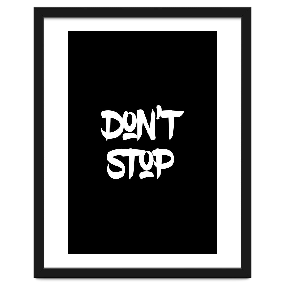 Modern Minimalist Typography Don't Stop