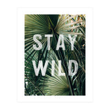 Stay Wild  (Print Only) thumbnail