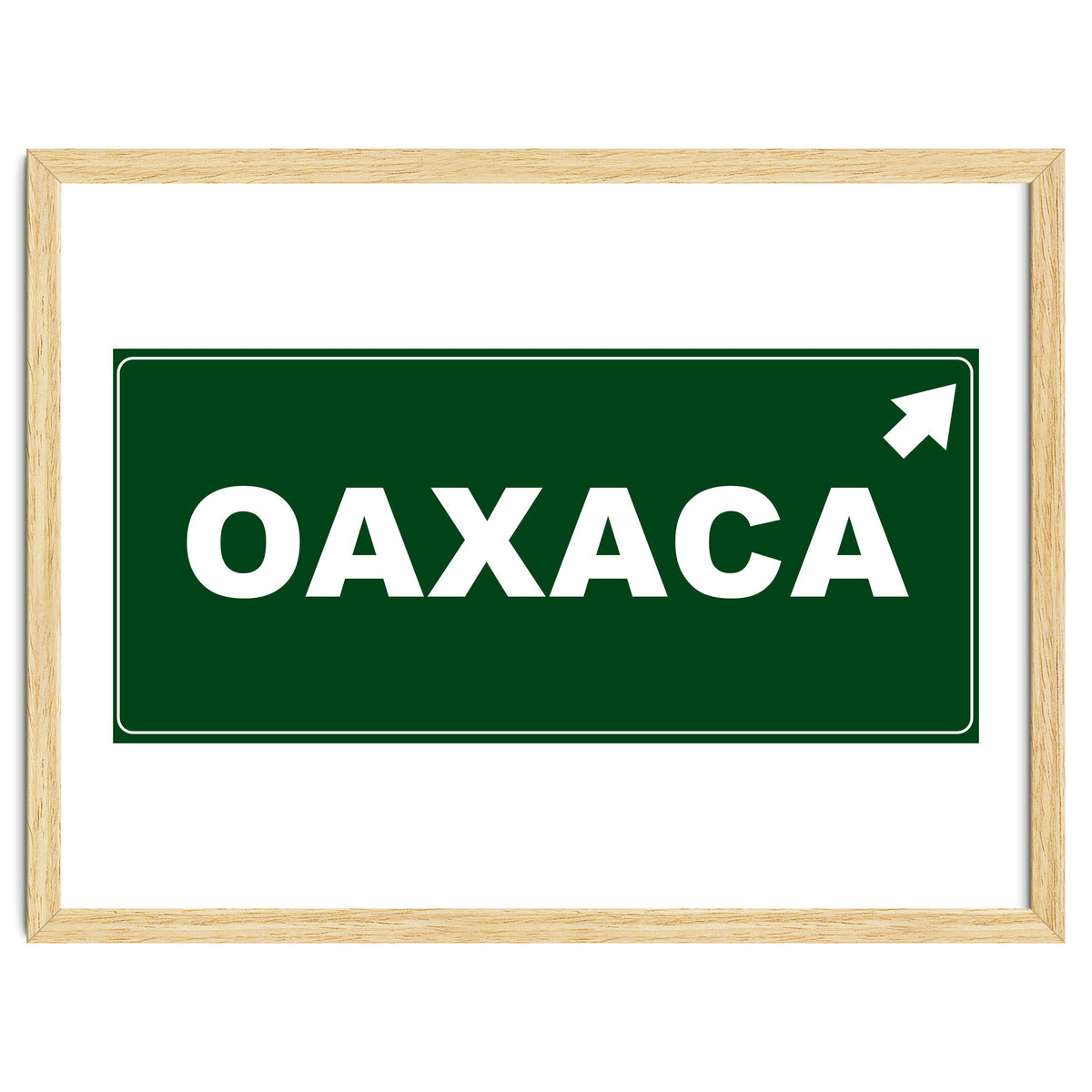 Let`s go to Oaxaca, Mexico! Green road sign