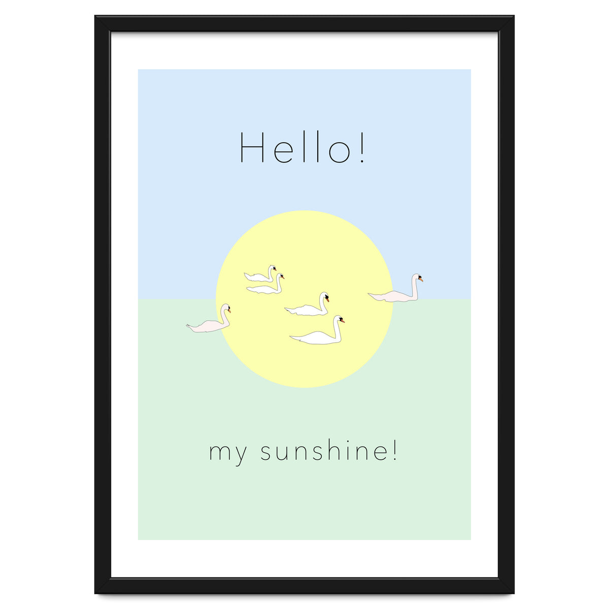 Hello! my sunshine! - Swan moon and Sun