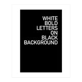 WHITE BOLD LETTERS (Print Only) thumbnail