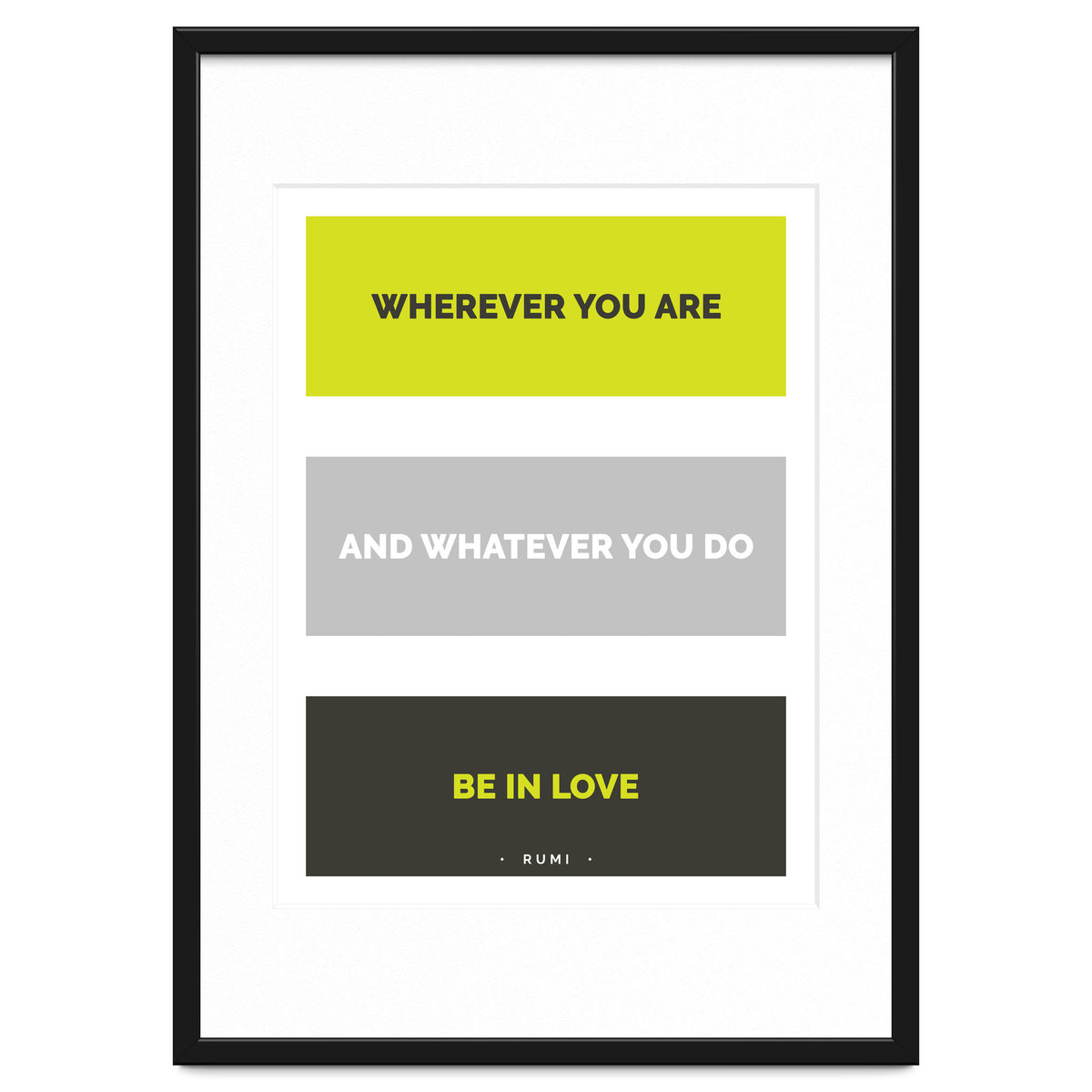 Be In Love - Rumi Quote Typography