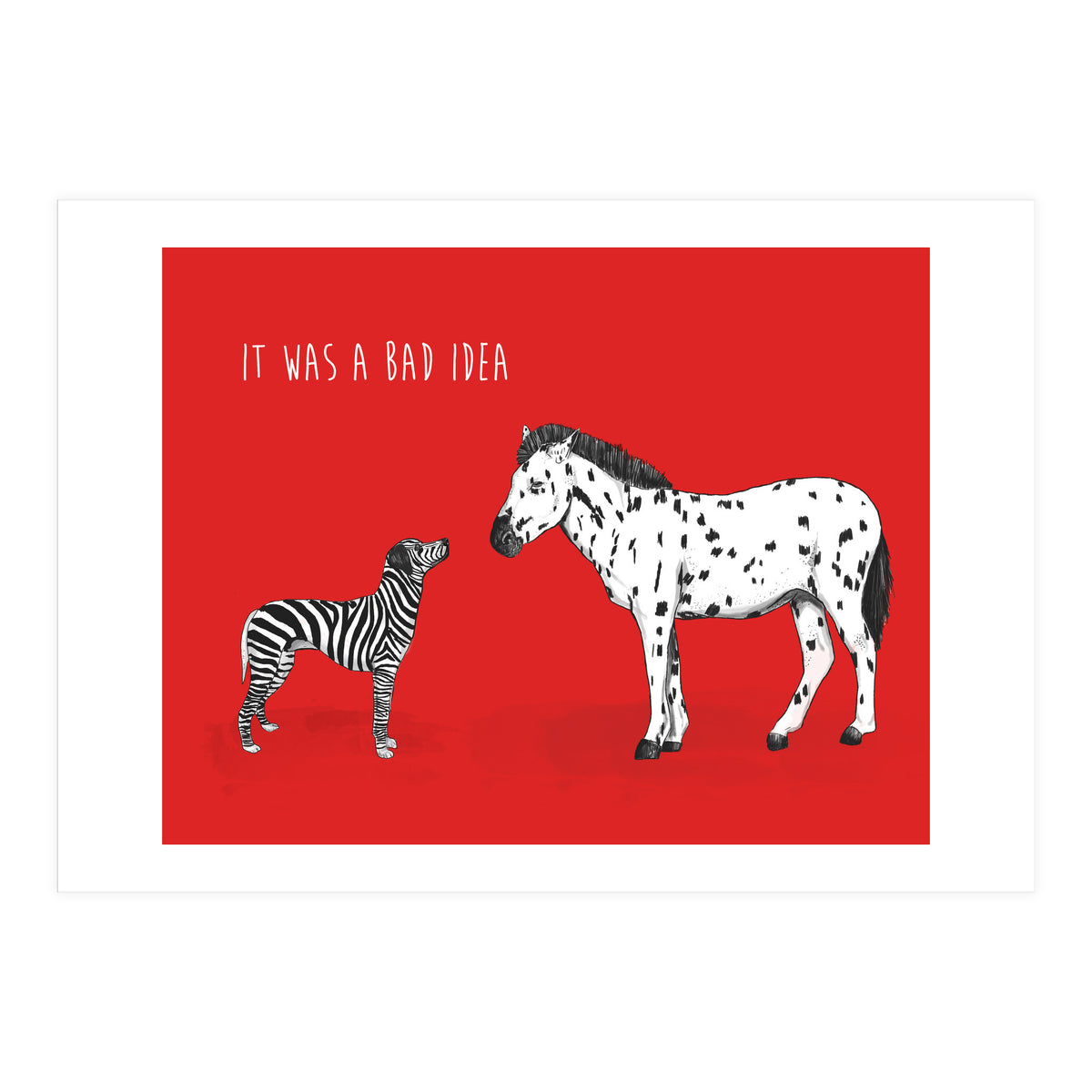 Bad Idea (Print Only)