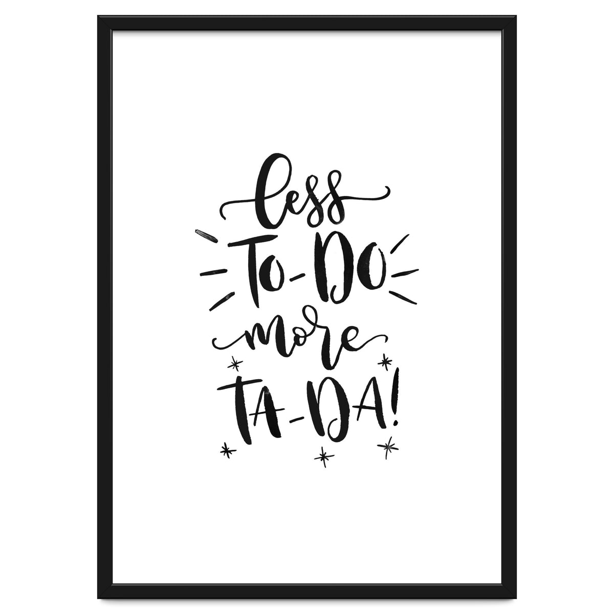 Less To-Do More Ta-Da