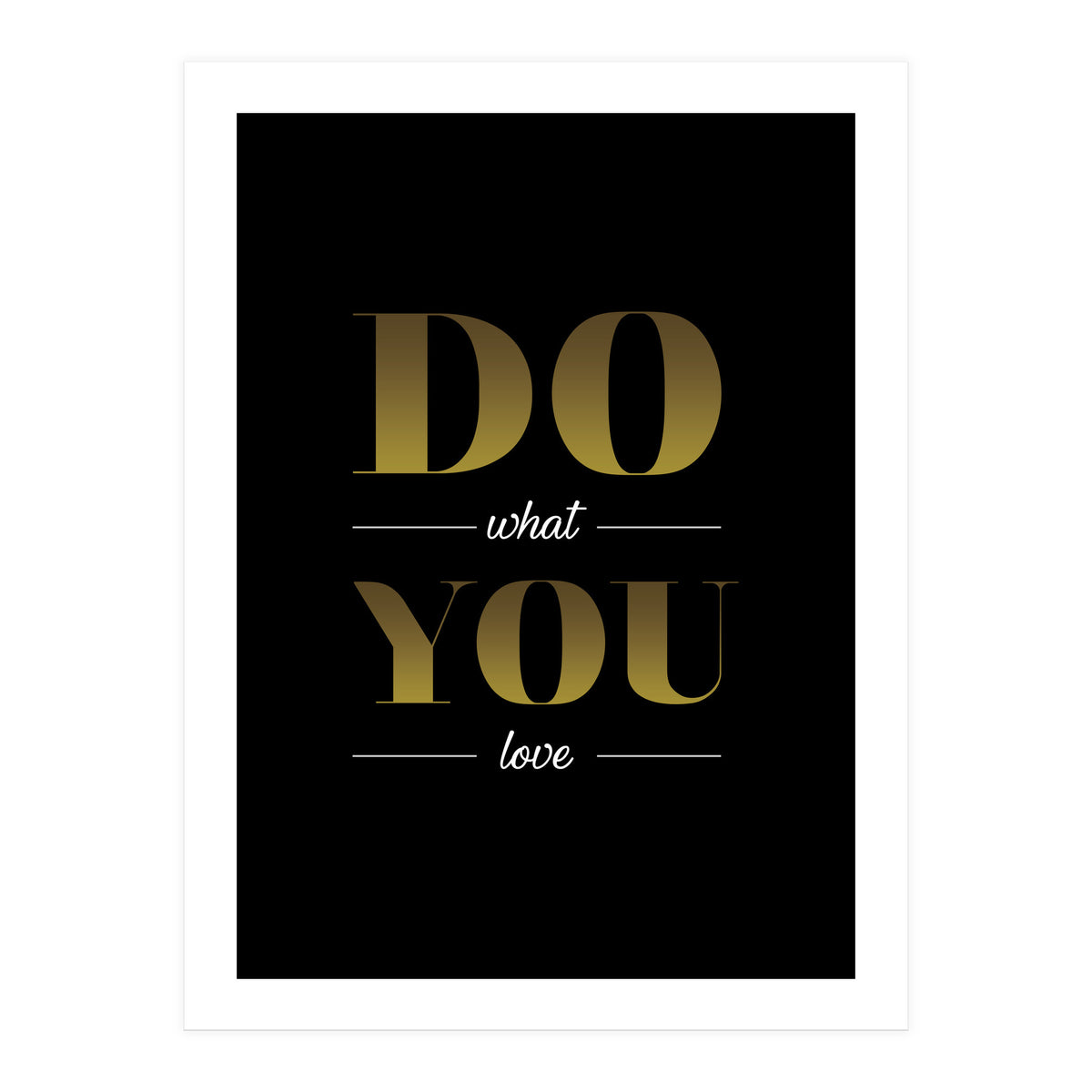 Do What You Love (Print Only)