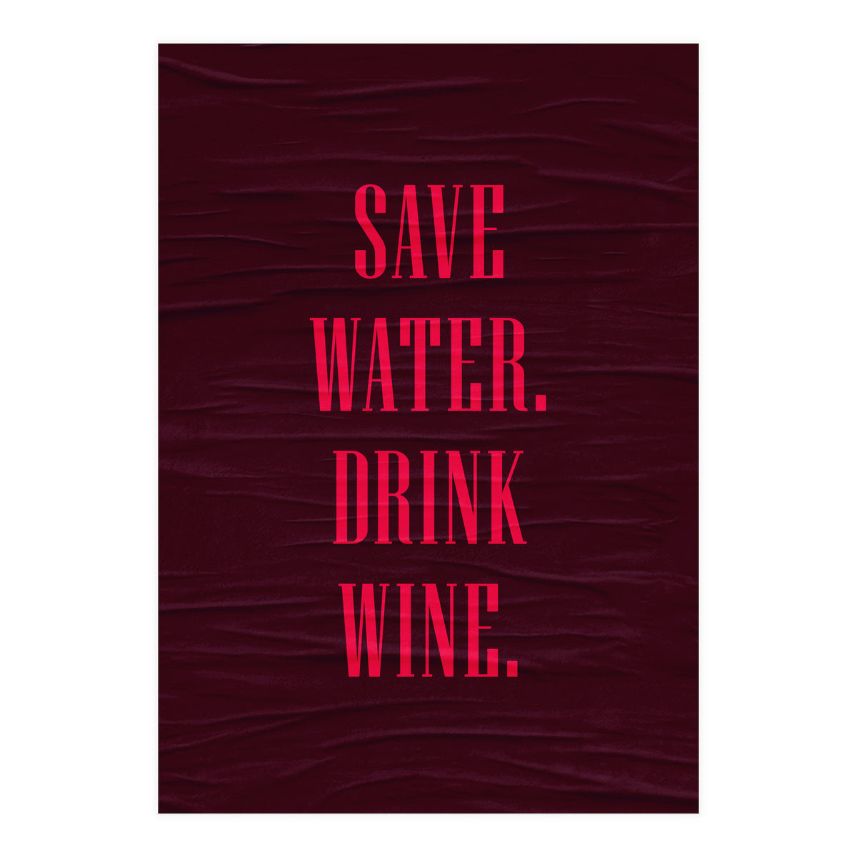 Adulting Save Water3  (Print Only)