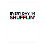 SHUFFLIN (Print Only) thumbnail