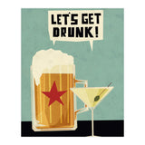 Lets Get Drunk (Print Only) thumbnail