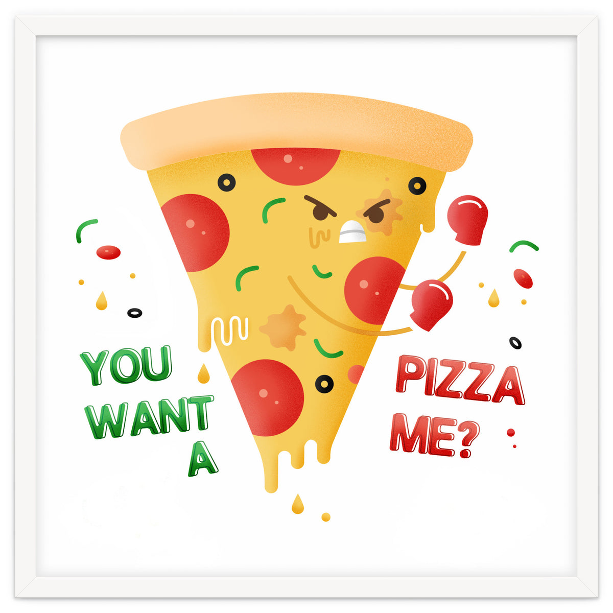 You want a pizza me?