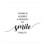 THERE IS ALWAYS A REASON TO SMILE (Print Only) thumbnail