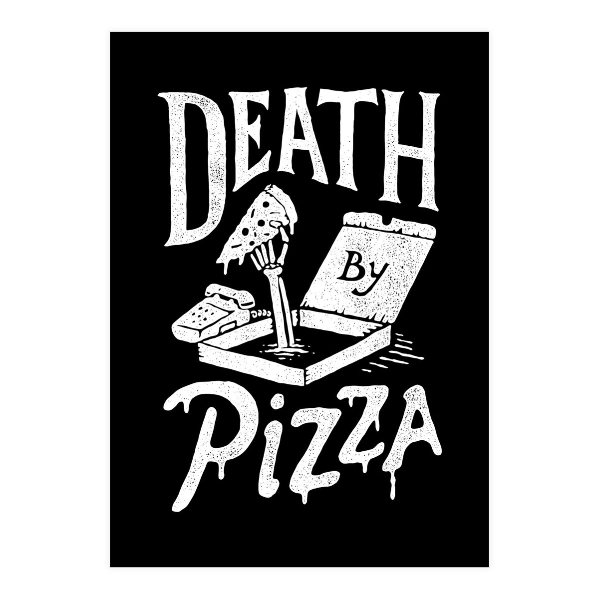 Death By Pizza (Print Only)