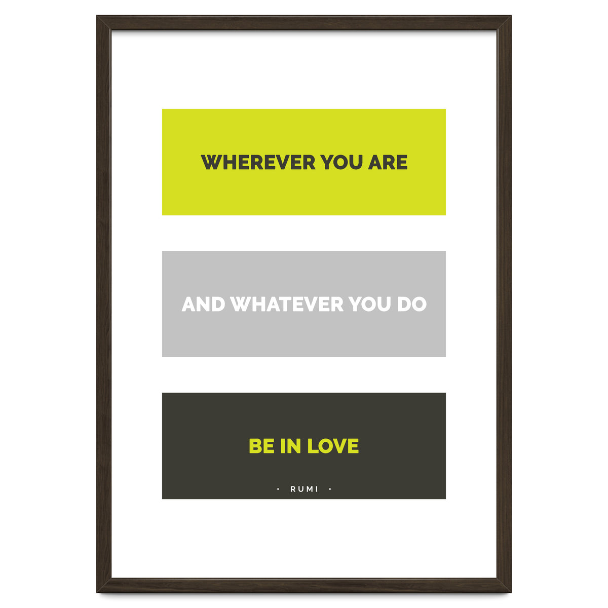 Be In Love - Rumi Quote Typography