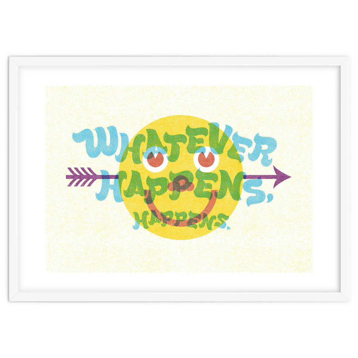 Whatever Happens Happens