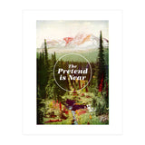 The Pretend Is Near (Print Only) thumbnail