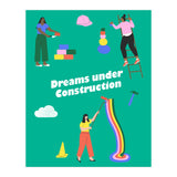 Dreams Under Construction Green (Print Only) thumbnail