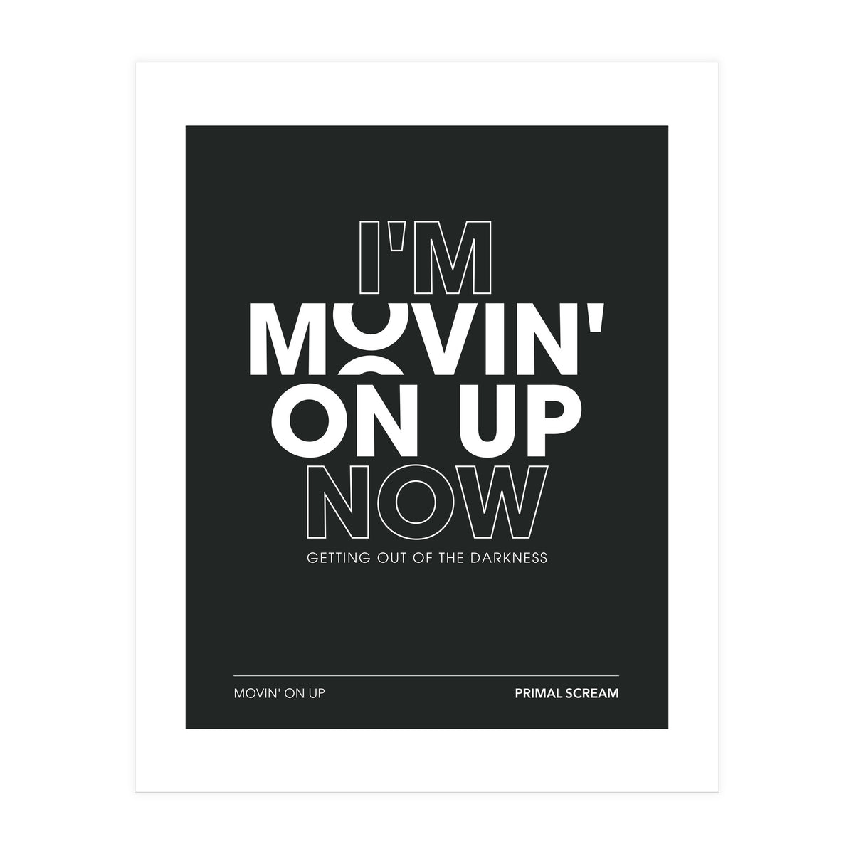 Primal Scream - Movin On Up (Print Only)