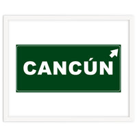 Let`s go to Cancun, Mexico! Green road sign