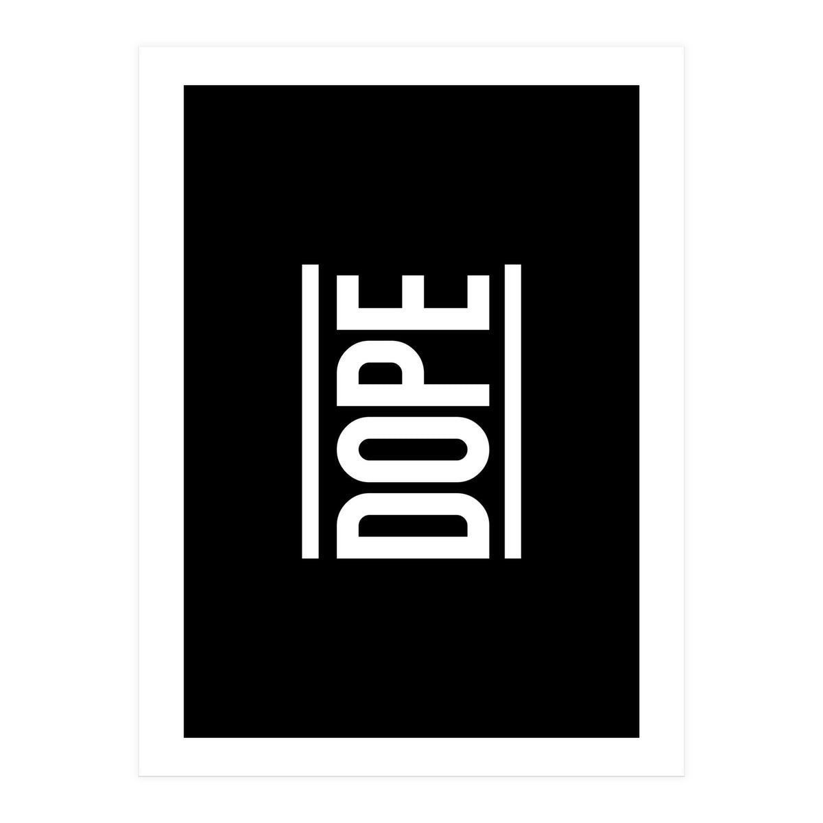 Dope (Print Only)