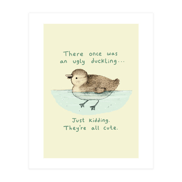 Ugly Duckling (Print Only)