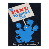 The Be Kind To Books Club Advertisement (Print Only) thumbnail