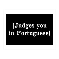 Judges You In Portuguese (Print Only)