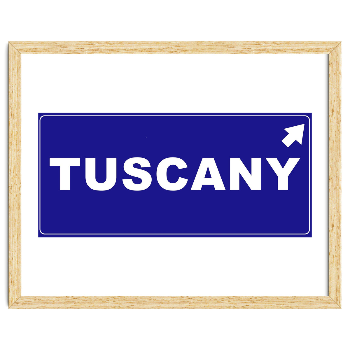Let`s go to Tuscany, Italy! Blue road sign