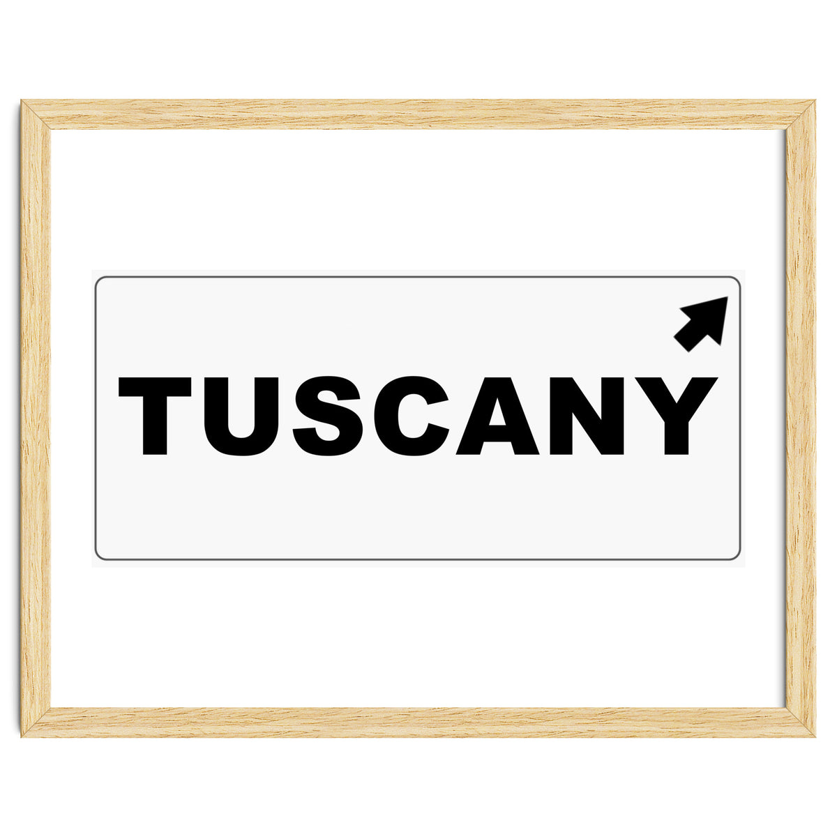 Let`s go to Tuscany, Italy! Road sign