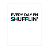 SHUFFLIN (Print Only) thumbnail