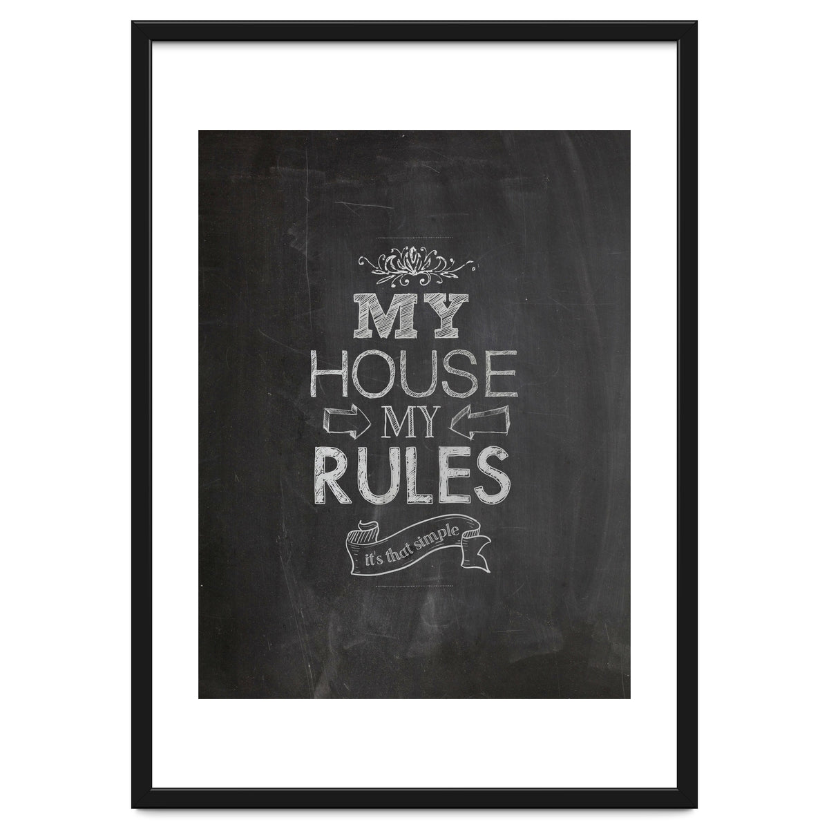 My House, My Rules