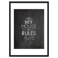 My House, My Rules