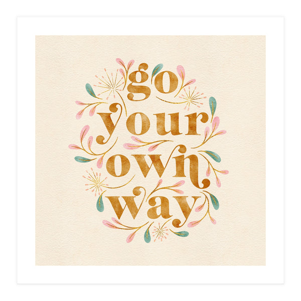 Go Your Own Way (Print Only)