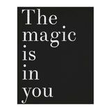 The Magic Is In You, Black (Print Only) thumbnail