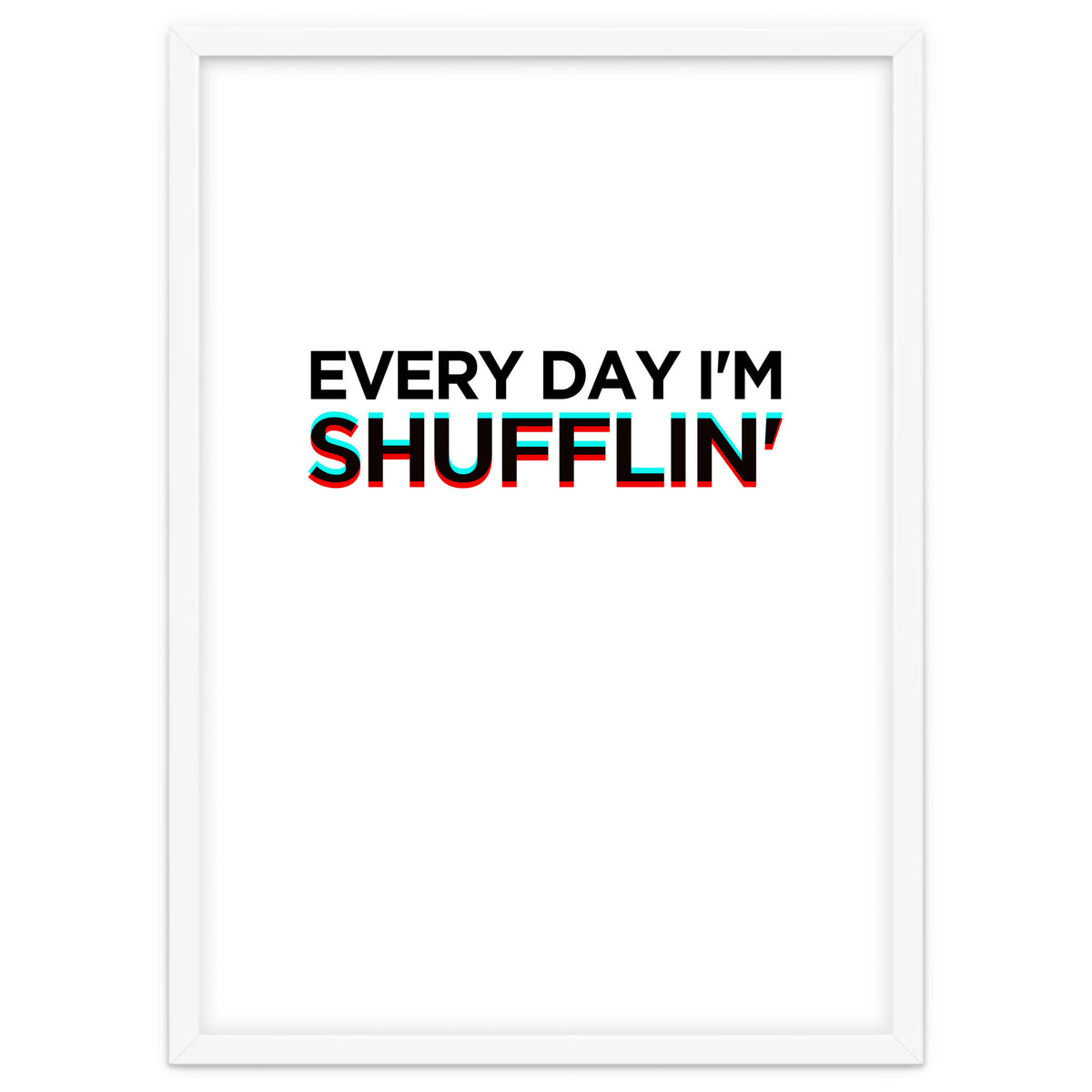 SHUFFLIN