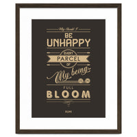 My Being Is In Full Bloom - Rumi Quote Typography